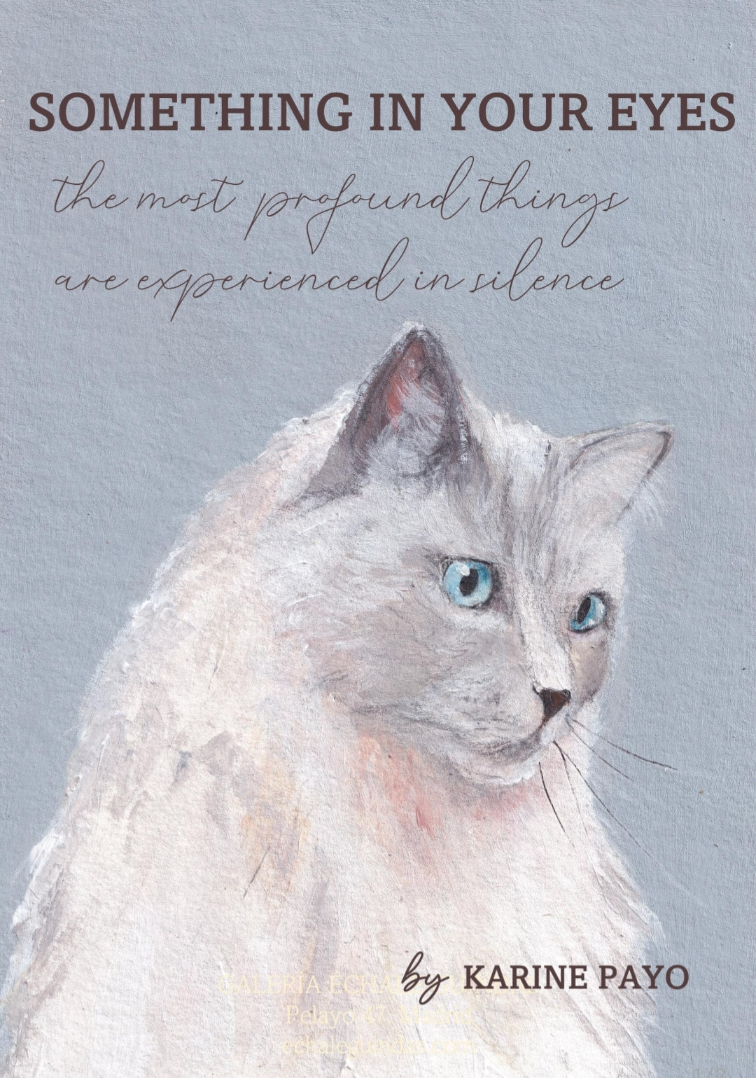 "Something in your eyes" 25 CHATS - Exposition solo